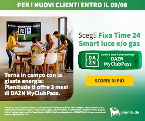 Eni Plenitude Fixa Time 24 Smart luce e gas — 3 mesi DAZN MyClubPass